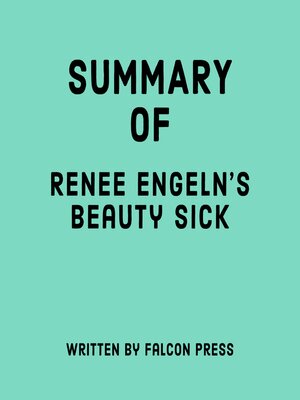 cover image of Summary of Renee Engeln's Beauty Sick